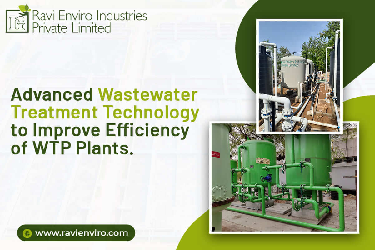 Advanced Wastewater Treatment Technology to Improve Efficiency of WTP Plants