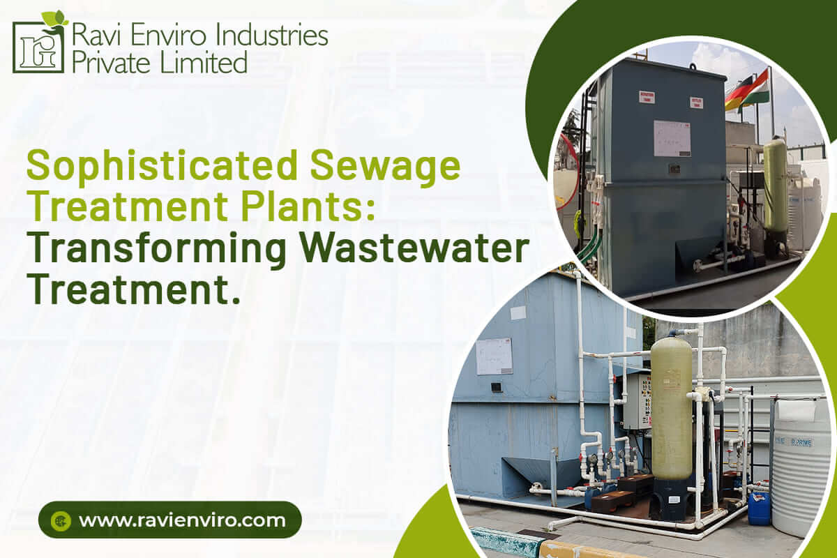 Sophisticated Sewage Treatment Plants